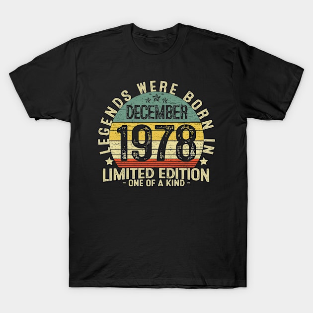 43 Years Old Birthday Legends Were Born In December 1978 T-Shirt by heart teeshirt